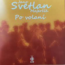 Majerčík Svetlan Jano - Po volaní (CD)