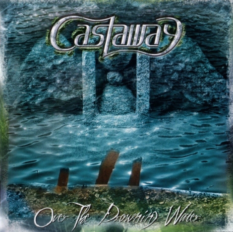 Castaway - Over The Drowning Water (CD)