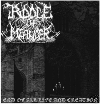 Riddle Of Meander - End Of All Life And Creation (CD)