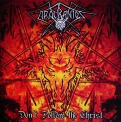 Aracranios - Don't Follow The Christ (CDr)