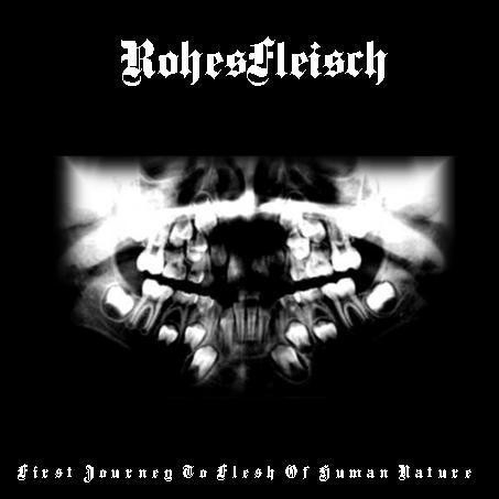 RohesFleisch - First Journey To Flesh Of Human Nature (CD)