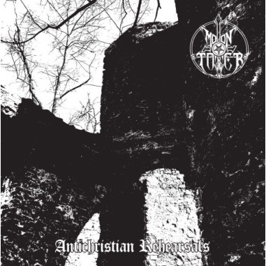 Moontower - Antichristian Rehearsals (CD)