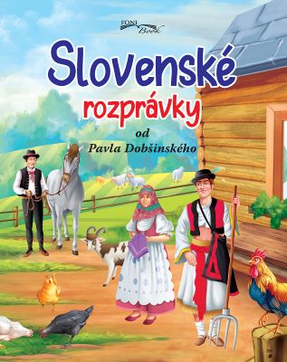 Slovenské rozprávky od Pavla Dobšinského (2.vydanie) - 