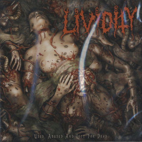 Lividity - Used, Abused, And Left For Dead (CD)