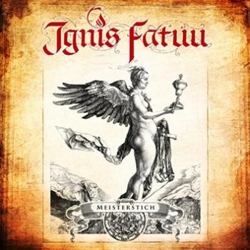 Ignis Fatuu - Meisterstich (Digibook CD)