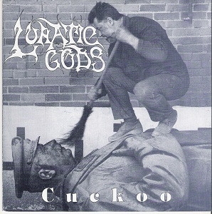 Lunatic Gods - Cuckoo (Vinyl EP)