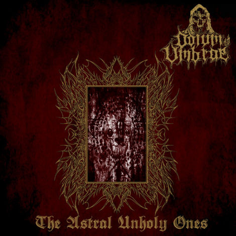 Odium Umbrae - The Astral Unholy Ones / The True Dark Ceremony (CD)