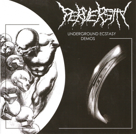 Perversity - Underground Ecstasy Demos (CD)