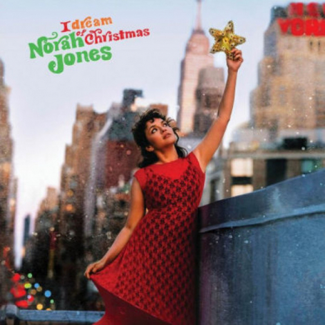 Jones Norah: I Dream Of Christmas (Deluxe Edition) - Jones Norah, UNIVERSAL