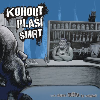 Kohout plaší smrt - Hužva (Digipack CD)