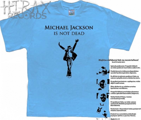 MICHAEL JACKSON IS NOT DEAD - Bledomodré tričko
