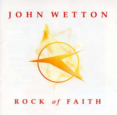 Wetton John - Rock Of Faith (CD)