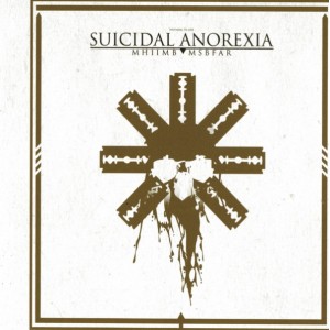 Suicidal Anorexia - MHIIMB | MSBFAR (CD)