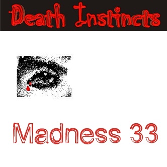 Death Instincts - Madness 33 (CD)