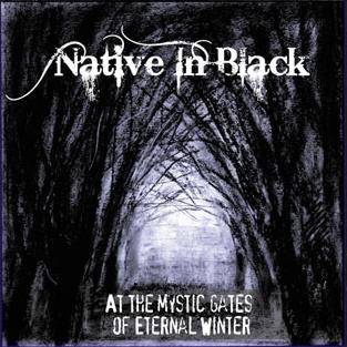 Native In Black - At The Mystic Gates Of Eternal Winter (CD)