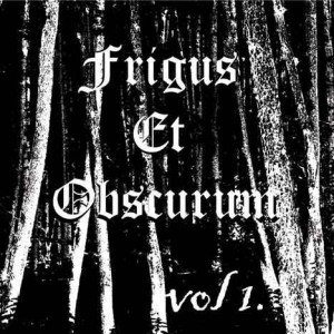 Frigus Et Obscurum - Vol. 1 (CD)