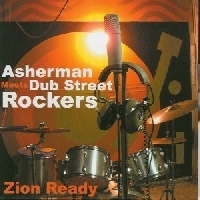 Asherman meets Dub Street Rockers - Zion Ready (CD)