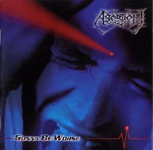 Abortion - Gonna Be Worse (CD)