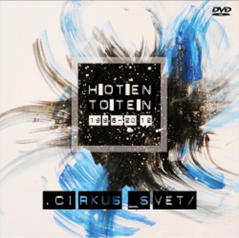 HT (Hoten Toten) - Cirkus svet 1996-2012 (CD+DVD)