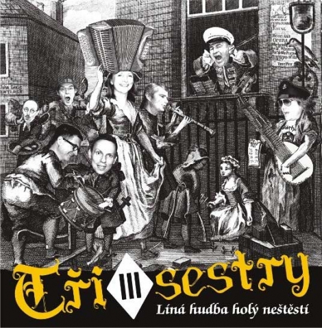 Tři sestry - Lína hudba holý neštěstí (CD)