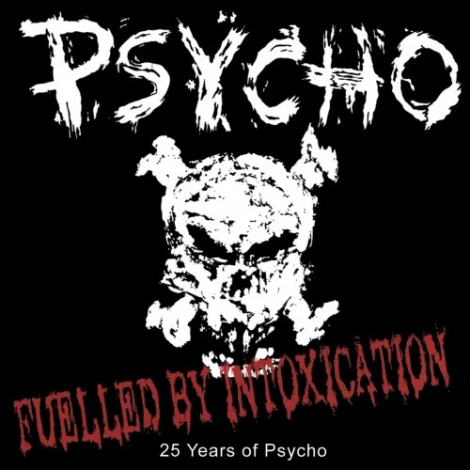Psycho - Fuelled By Intoxication (CD)