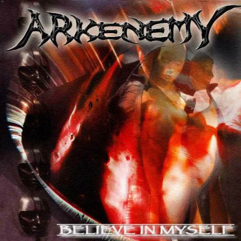 Arkenemy - Believe in Myself (CD)