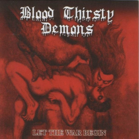 Blood Thirsty Demons - Let The War Begin (CD)