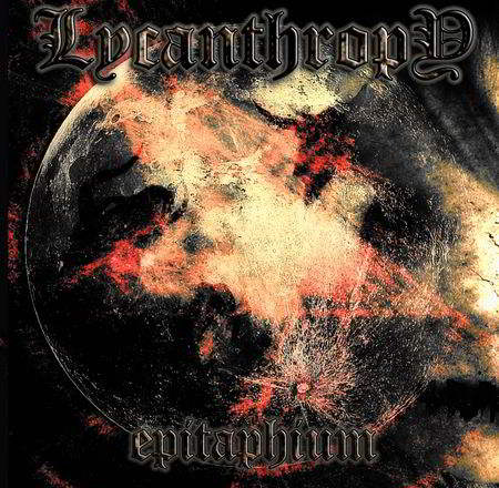 Lycanthropy - Epitaphium (CD)
