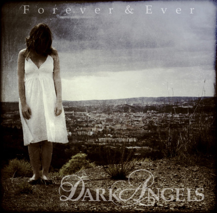 Dark Angels - Forever & Ever (CD)
