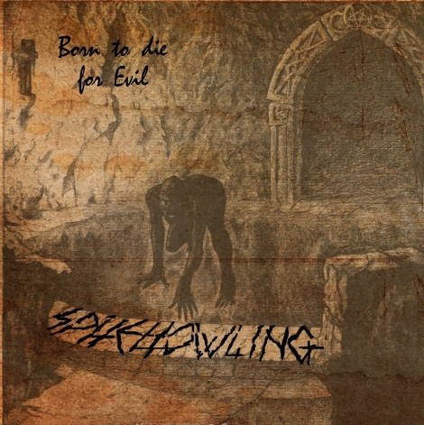 Spitehowling - Born To Die For Evil (CD)