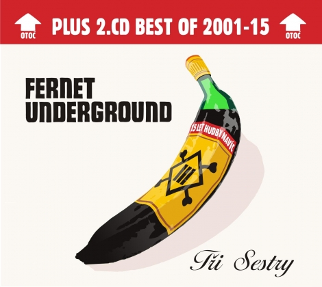 Tři sestry - Fernet Underground deluxe (2 CD)