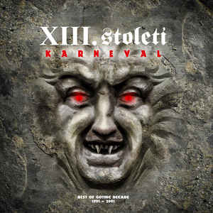 XIII. Století - Karneval / Best Of Gothic Decade 1991 - 2001 (2 LP)