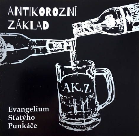 Antikorozní základ - Evangelium sťatýho punkáče (CD)