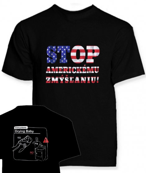 STOP AMERICKÉMU ZMÝŠĽANIU! - Čierne tričko - sušenie