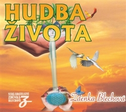 Hudba života (1xcd) - Zdenka Blechová