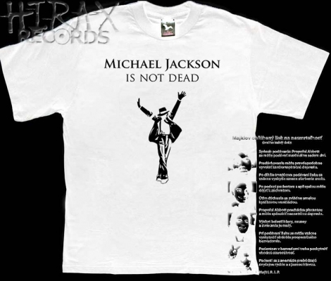 MICHAEL JACKSON IS NOT DEAD - Biele tričko