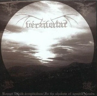 Vérzivatar: Komor Felhők Árnyékában / In The Shadow Of Sombre Clouds (CDr)