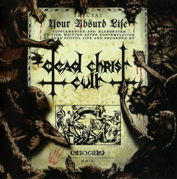 Dead Christ Cult: Твоя Нелепая Жизнь (CD)