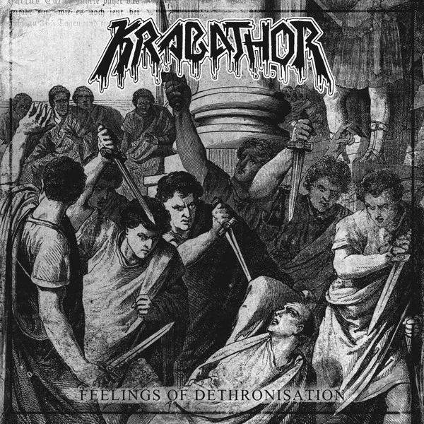 Krabathor: Feelings Of Dethronisation (LP)