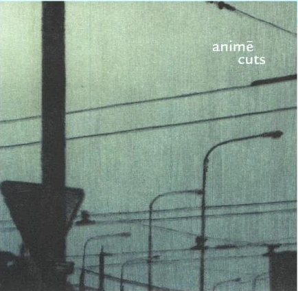 Animé: Cuts (CD)