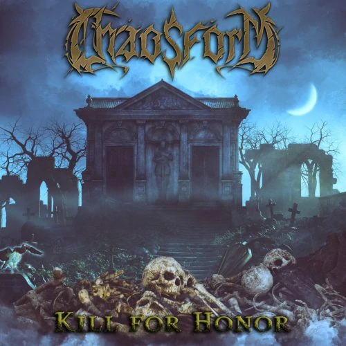 Chaosform: Kill For Honor (CD)