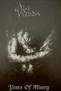 Vistmour: Years of Misery (MC)