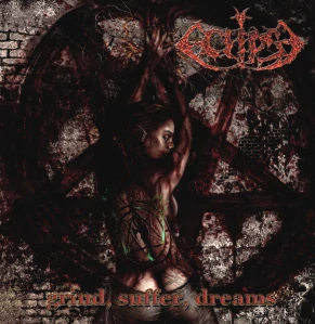 Eclipse: Grind, Suffer, Dreams (CD)