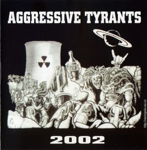 Aggressive Tyrants: 2002 (CDr)