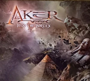 Aker: Into The Vortex (Digipak CD)