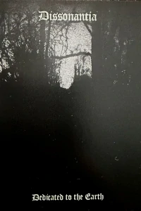 Dissonantia: Dedicated To The Earth (MC)