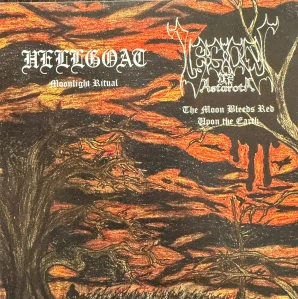 Hellgoat / Legions Of Astaroth: Moonlight Ritual / The Moon Bleeds Red Upon The Earth (CD)