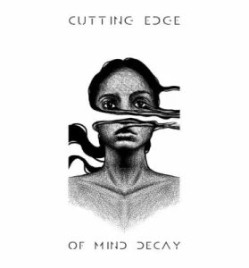 Cutting Edge: Of Mind Decay (CD)
