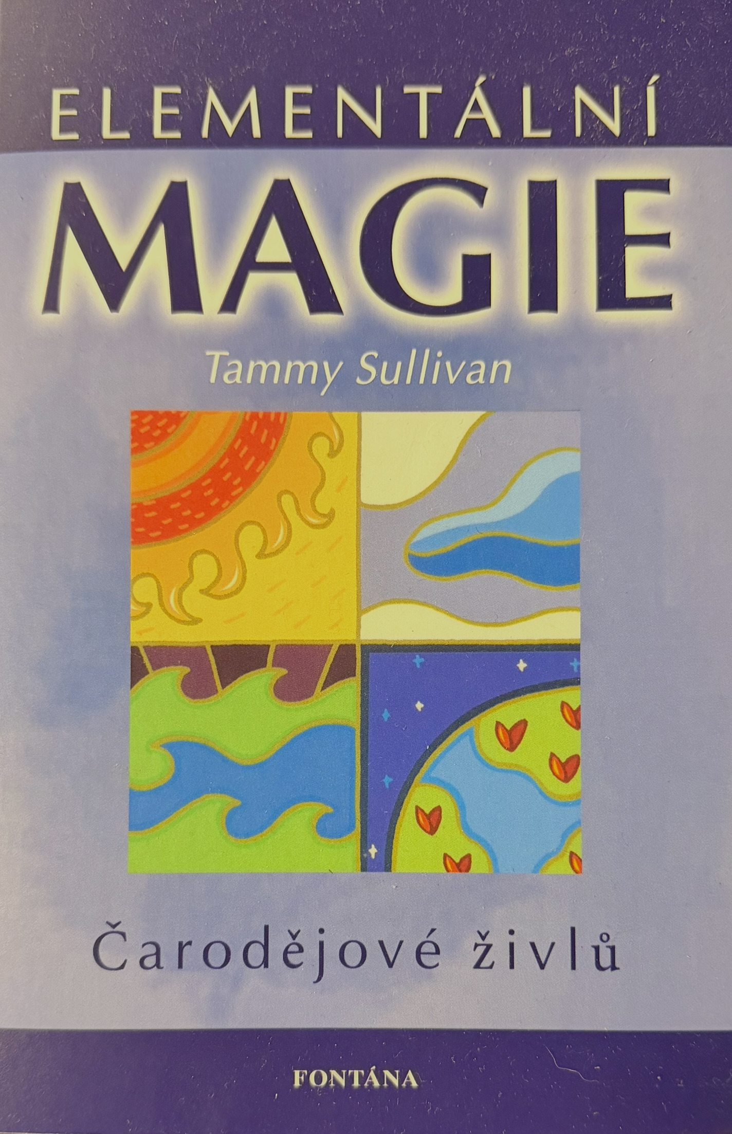 Elementární magie: Čarodějové živlů (kniha, Tammy Sullivan)