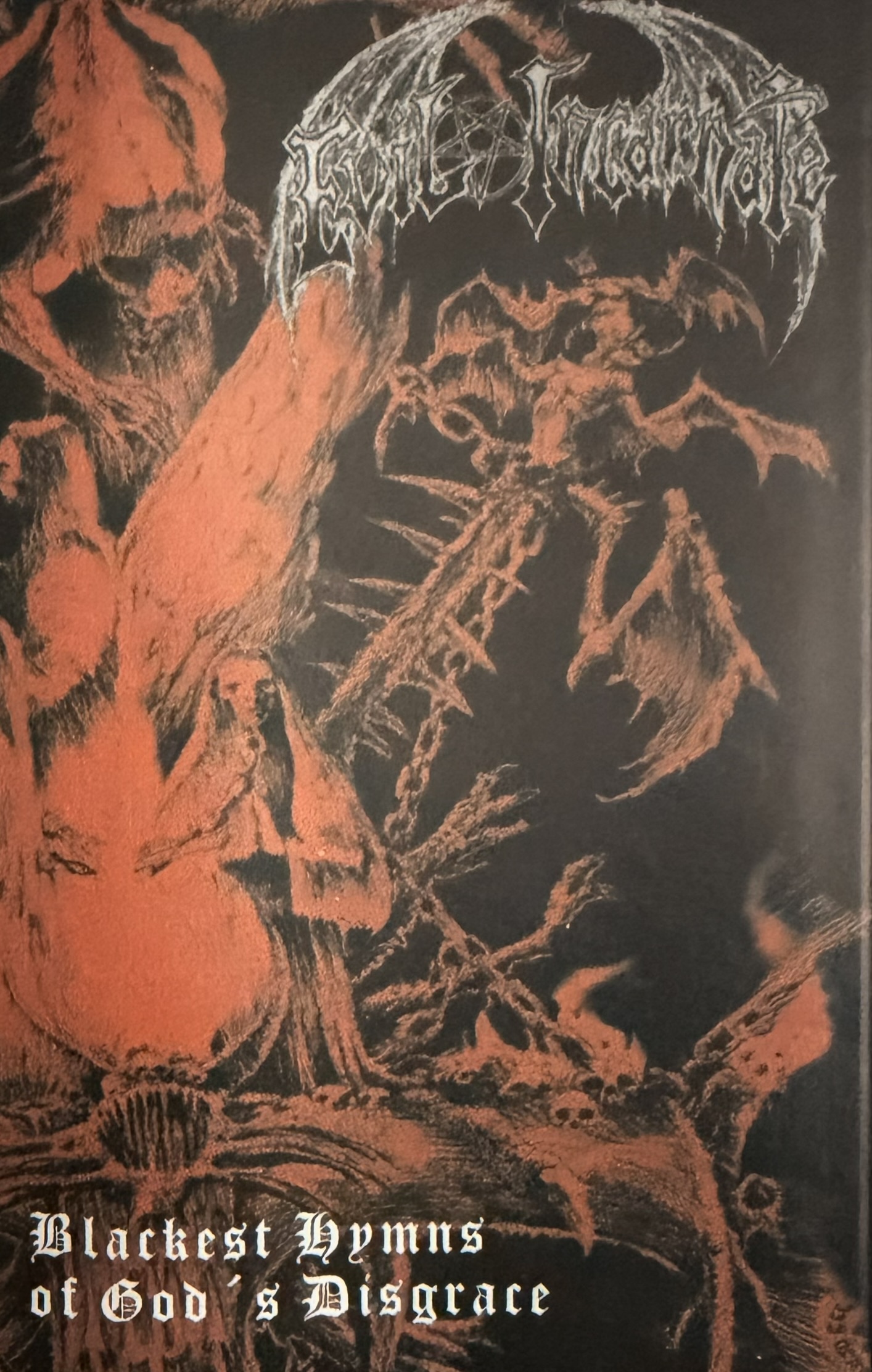 Evil Incarnate: Blackest Hymns Of God's Disgrace (MC)